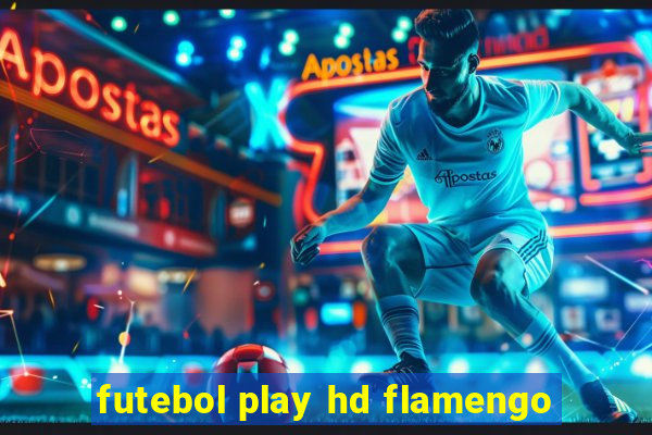 futebol play hd flamengo